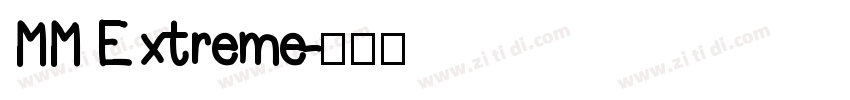 MM Extreme字体转换